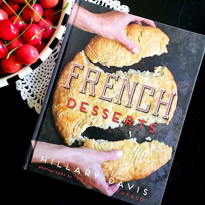 beautiful cookbook! > French Desserts by Hillary Davis