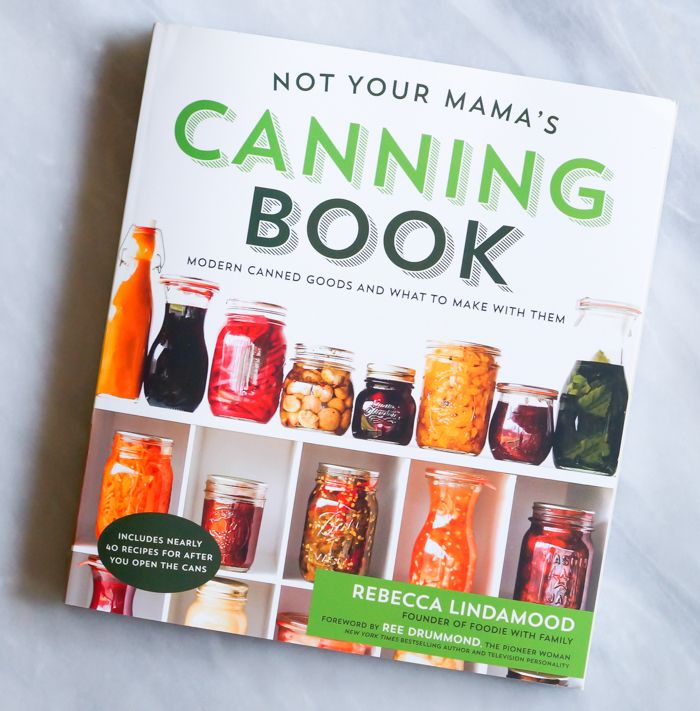 book review: Not Your Mama's Canning Book by Rebecca Lindamood