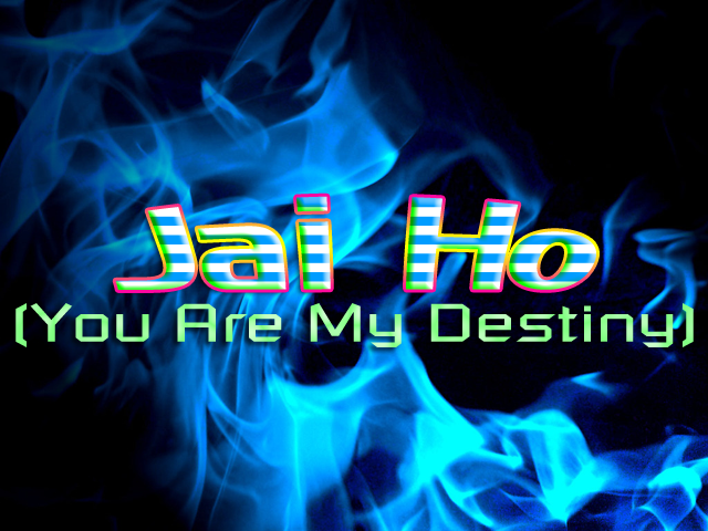 http://i638.photobucket.com/albums/uu107/ChewphoriaZ/JaiHoYouAreMyDestiny-bg.png